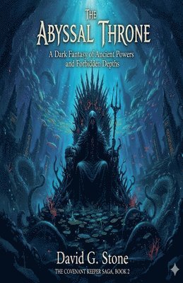David G Stone - Abyssal Throne, Häftad