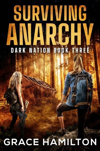 Grace Hamilton - Surviving Anarchy, E-bok
