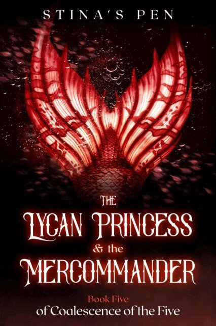 Stina's Pen - Lycan Princess & the Mercommander, E-bok