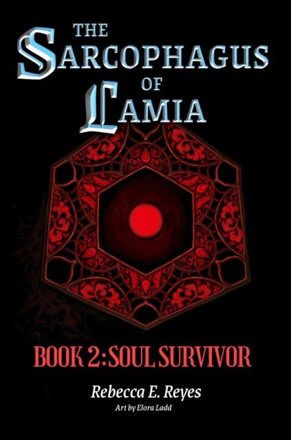 Rebecca E. Reyes - Sarcophagus of Lamia Book 2: Soul Survivor, E-bok