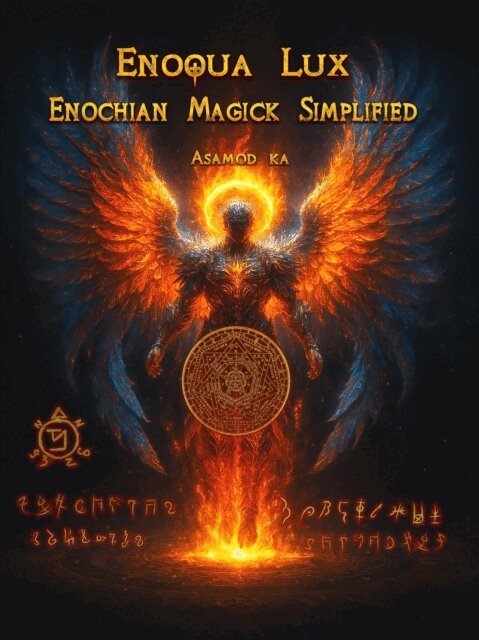 Asamod ka - Enoqua Lux- Enochian Magick Simplified, E-bok