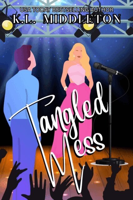 K.L. Middleton - Tangled Mess - A Rock Star RomCom, E-bok