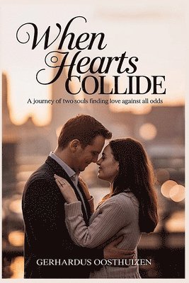 Gerhardus Oosthuizen - When Hearts Collide, Häftad