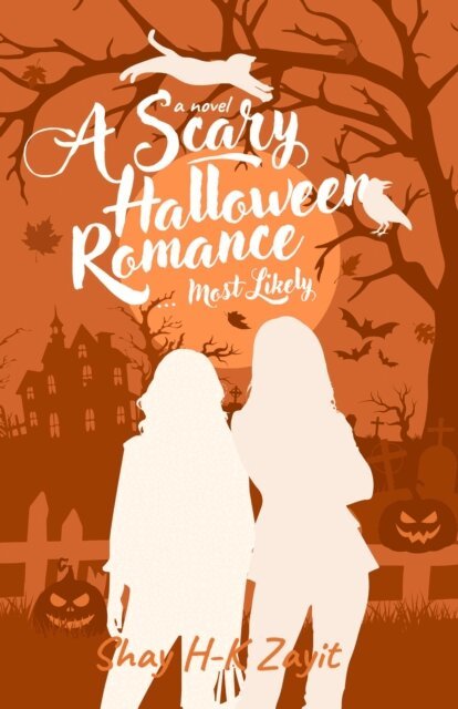 Shay H-K Zayit - Scary Halloween Romance... Most Likely, E-bok