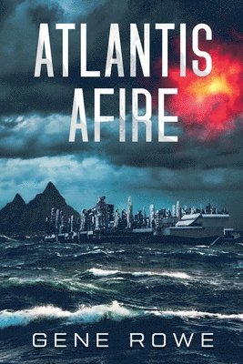 Gene Rowe - Atlantis Afire, Häftad