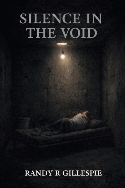 Randy R. Gillespie - Silence in the Void, E-bok