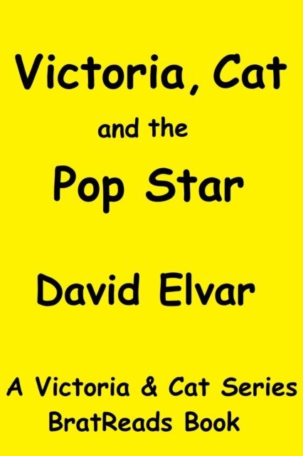 David Elvar - Victoria, Cat and the Pop Star, E-bok
