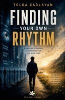 Çağlayan Tolga - Finding your own rhythm, Häftad