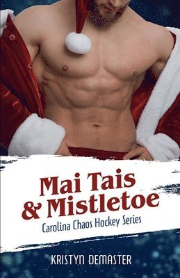Kristyn Demaster - Mai Tais & Mistletoe, Häftad