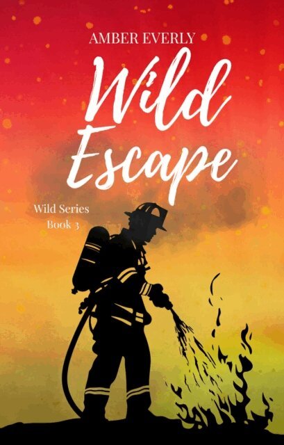 Amber Everly - Wild Escape, E-bok