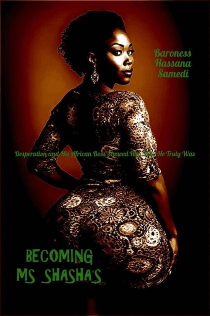 Baroness Hassana Samedi - Becoming Ms Shasha's, E-bok