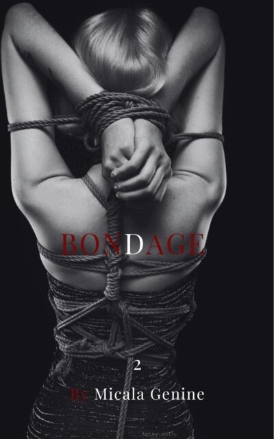 Micala McCrayer - Bondage, E-bok