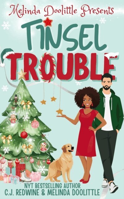 Melinda Doolittle, C.J. Redwine - Melinda Doolittle Presents: Tinsel Trouble, E-bok. Tillgänglighet: Lägg i varukorg