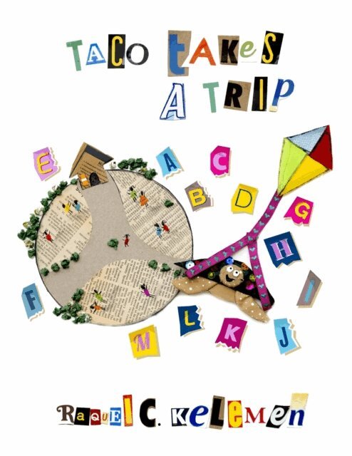 Raquel C Kelemen - Taco Takes a Trip, E-bok