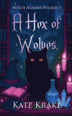 Kate Krake - Hex of Wolves, Häftad. Tillgänglighet: Lägg i varukorg