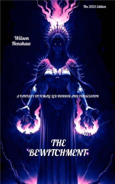 Wilson Henshaw - Bewitchment, E-bok