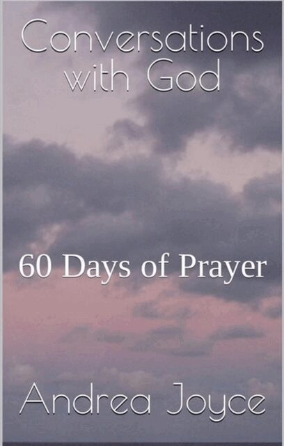Andrea Joyce - Conversations with God: 60 Days of Prayer, E-bok