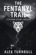 Fentanyl Trail