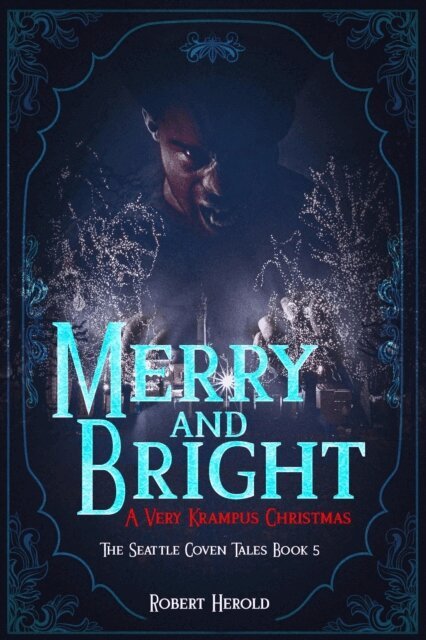 Robert Herold - Merry And Bright - A Very Krampus Christmas, E-bok