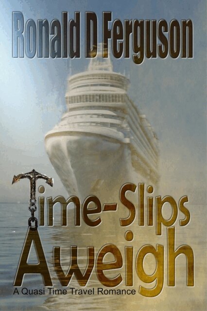 Ronald D Ferguson - Time-Slips Aweigh, E-bok. Tillgänglighet: Lägg i varukorg