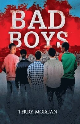 Terry Morgan - Bad Boys, Häftad. Tillgänglighet: Lägg i varukorg