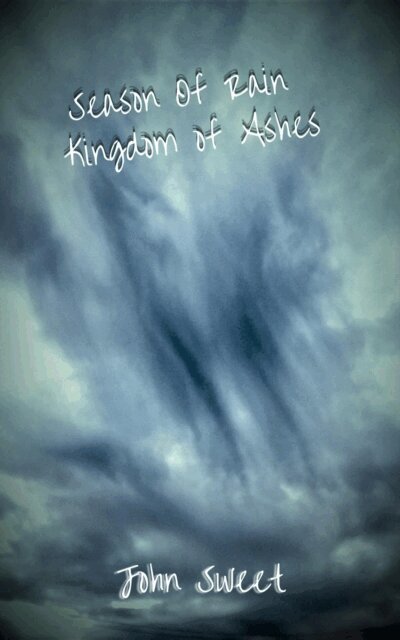 John Sweet - Season of Rain Kingdom of Ashes, E-bok