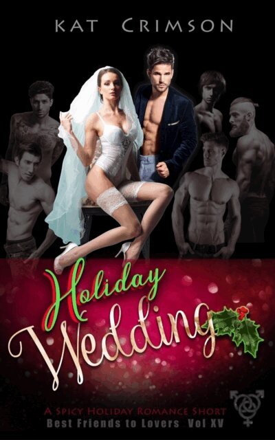 Kat Crimson - Holiday Wedding, E-bok