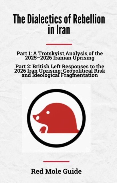 Red Mole Substack - Dialectics of Rebellion in Iran, E-bok