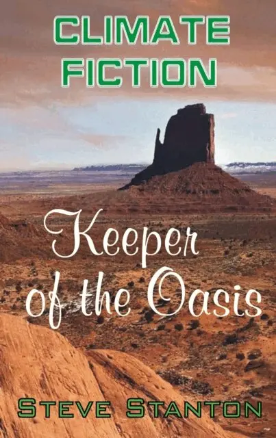 Steve Stanton - Climate Fiction: Keeper of the Oasis, E-bok. Tillgänglighet: Lägg i varukorg
