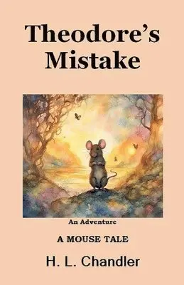 H L Chandler - Theodore's Mistake, Häftad. Tillgänglighet: Lägg i varukorg