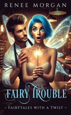 Renee Morgan - Fairy Trouble, Häftad