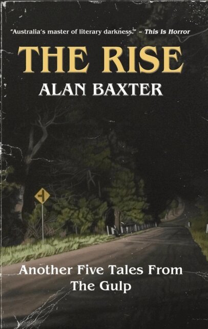 Alan Baxter - Rise, E-bok