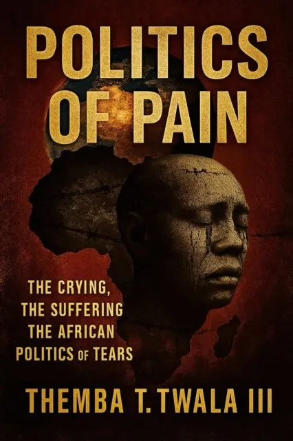 THEMBA T TWALA III - Politics of Pain, E-bok. Tillgänglighet: Lägg i varukorg