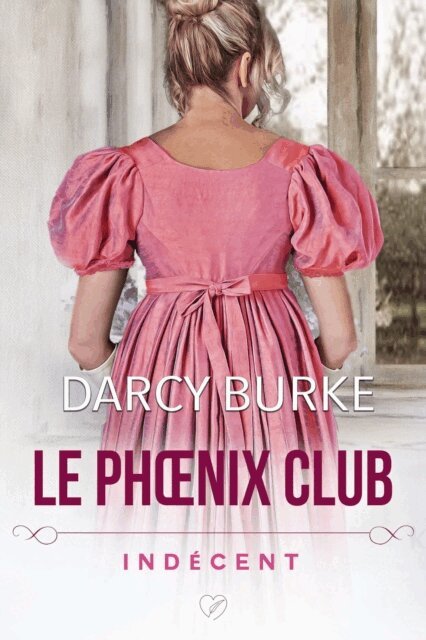 Darcy Burke - Indecent, E-bok