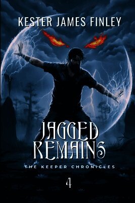 Kester James Finley - Jagged Remains (The Keeper Chronicles, Book 4), Häftad. Tillgänglighet: Lägg i varukorg