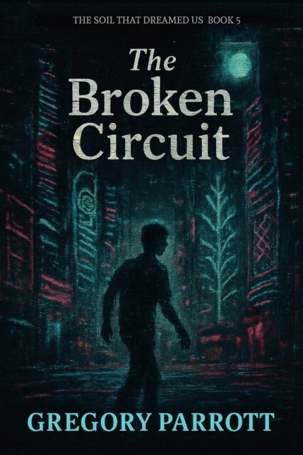 Gregory Parrott - Broken Circuit, E-bok