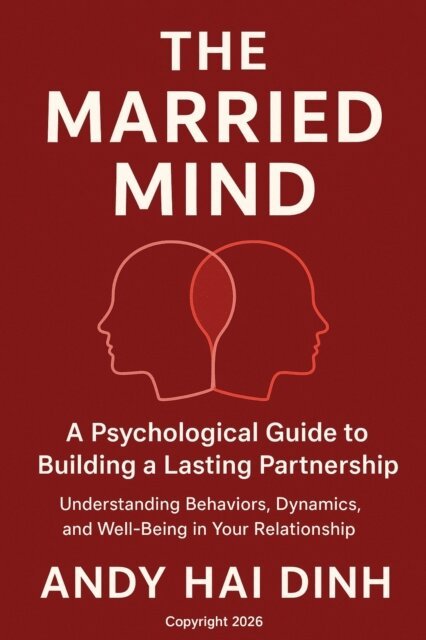 Andy Hai Dinh - Married Mind: A Psychological Guide to Building a Lasting Partnership, E-bok. Tillgänglighet: Lägg i varukorg