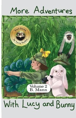 B Mann - More Adventures with Lucy and Bunny, Häftad. Tillgänglighet: Lägg i varukorg