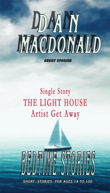 Dan MacDonald - THE LIGHT HOUSE - Artist get away (Single story) Dan MacDonald, E-bok. Tillgänglighet: Lägg i varukorg