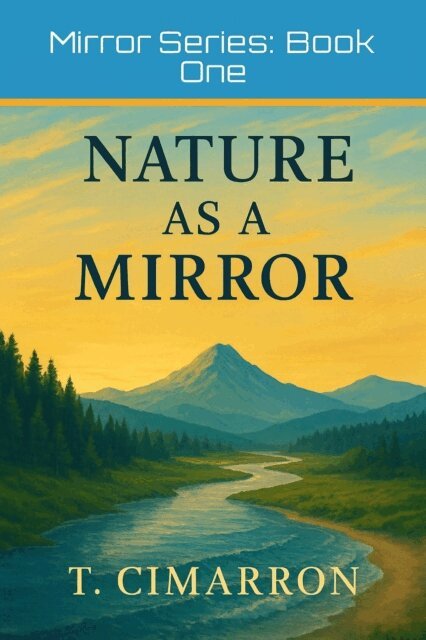 T. Cimarron - Nature as a Mirror, E-bok