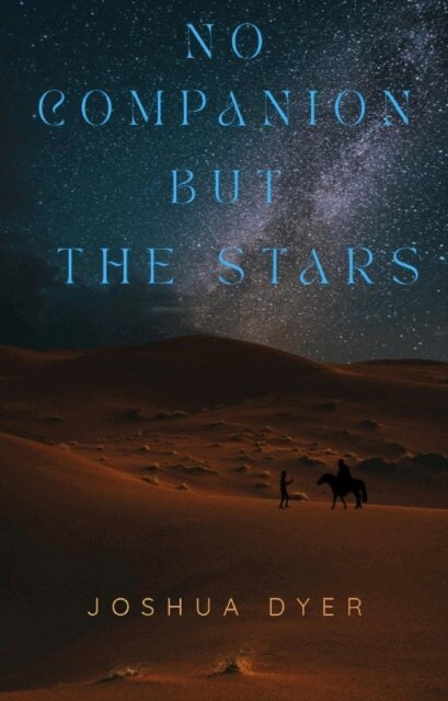 Joshua Dyer - No Companion but the Stars, E-bok