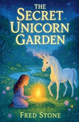 Fred Stone - Secret Unicorn Garden, Häftad