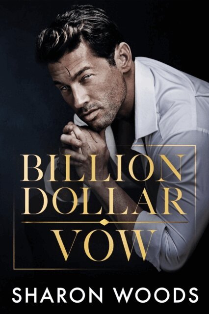Sharon Woods - Billion Dollar Vow, E-bok