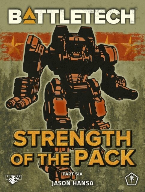 Jason Hansa - BattleTech: Strength of the Pack, Part Six (A BattleTech Serial Novel), E-bok