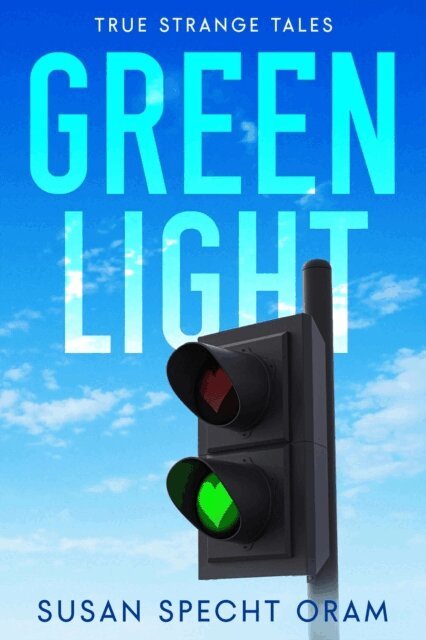 Susan Specht Oram - Green Light, E-bok