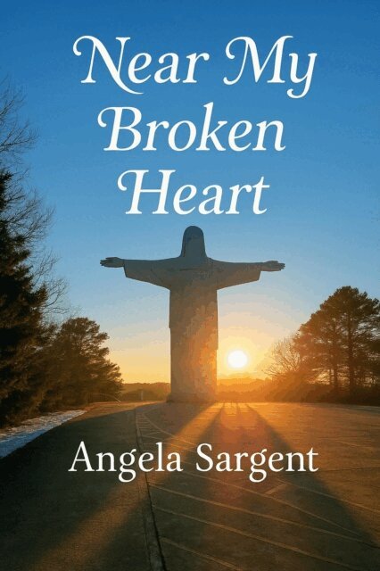 Angela D Sargent - Near My Broken Heart, E-bok