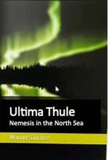 Manuel Sanchez - Ultima Thule: Nemesis in the North Seas, E-bok