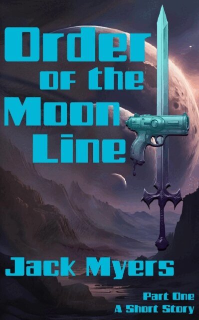 Jack Myers - Order of the Moon Line - Part One, E-bok. Tillgänglighet: Lägg i varukorg