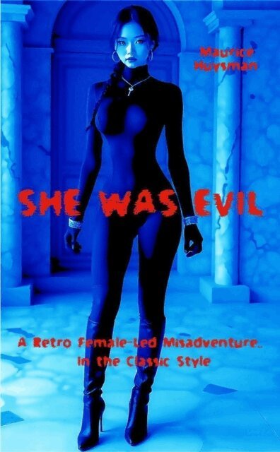Maurice Huysman - She Was Evil, E-bok