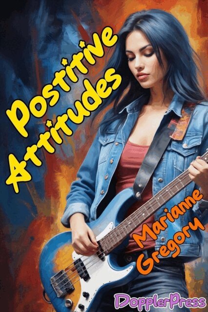 Marianne Gregory - Positive Attitudes, E-bok